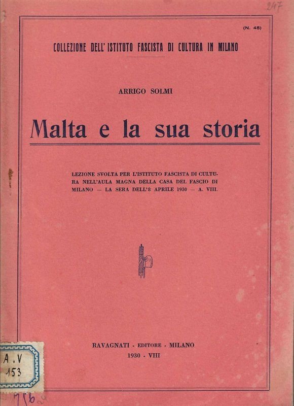 Malta e la sua storia. (Lezione avolta per l'Istituto Fascista …