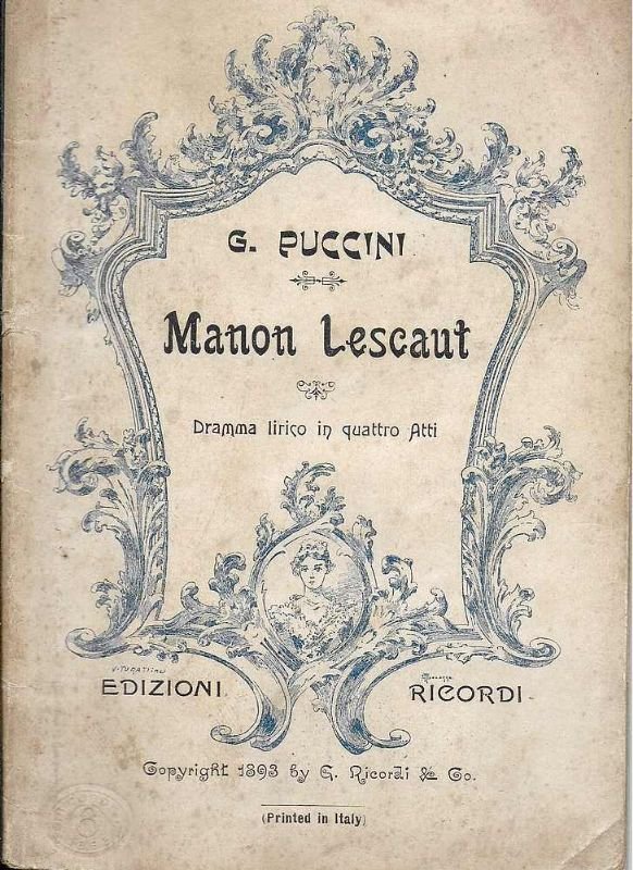 Manon Lescaut. Dramma lirico in quattro Atti.