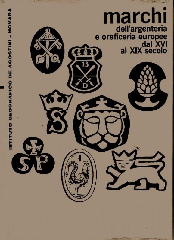 Marchi dell'argenteria e oreficeria europee dal XVI al XIX secolo.