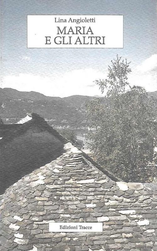 Maria e gli altri.