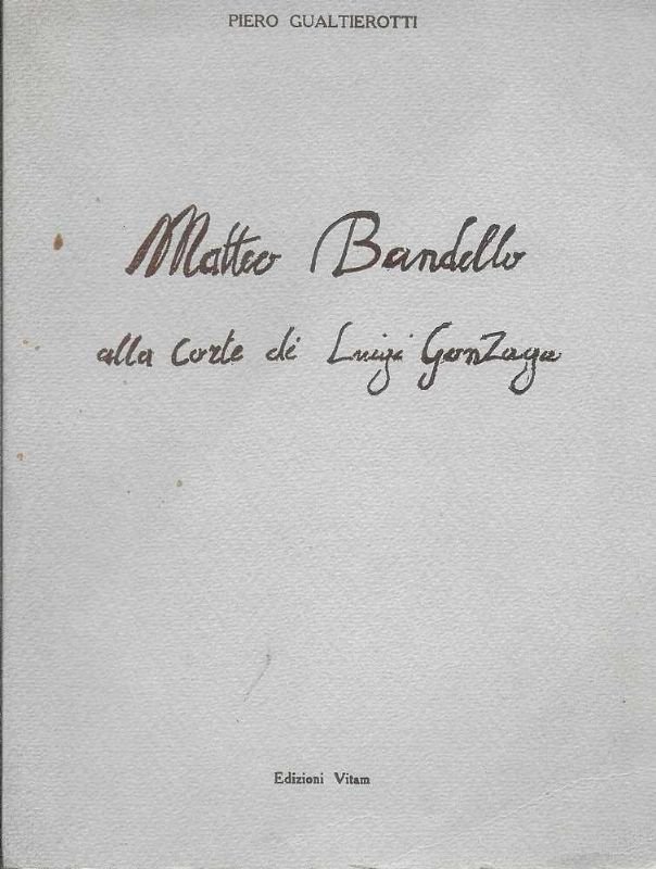 Matteo Bandello alla Corte di Lugi Gonzaga.