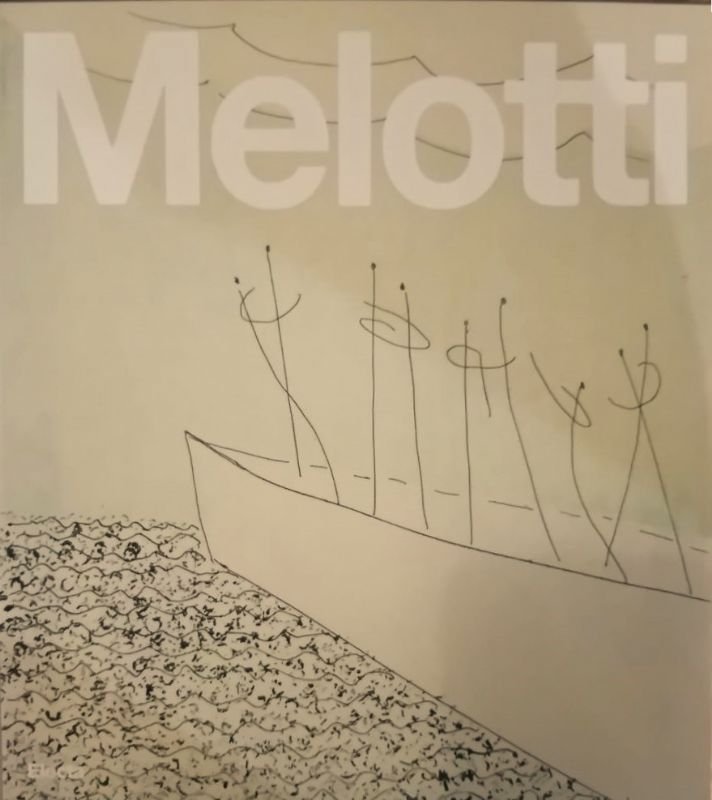 Melotti. Catalogo generale della grafica, Incisioni, Volumi e Cartelle. 1969 …