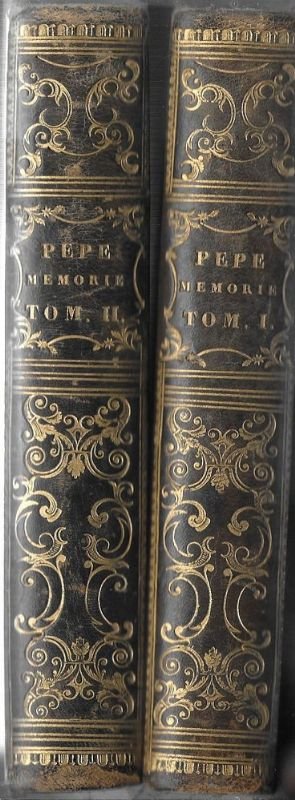 Memorie del Generale Guglielmo Pepe intorno alla sua vita e …