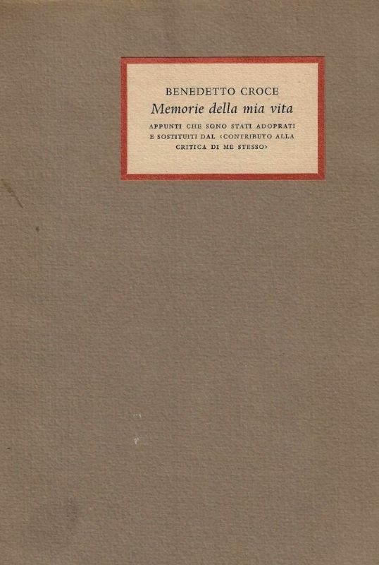 Memorie della mia vita. Appunti che sono stati adoprati e …