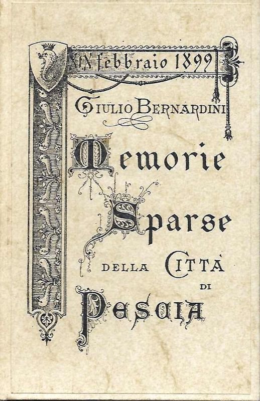 Memorie Sparse della città di Pescia XIX Febbraio MDCCCIC.