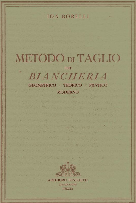 Metodo di taglio per Biancheria, geometrico - teorico - pratico …
