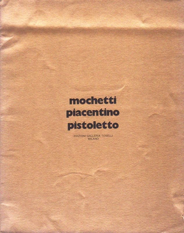 mochetti piacentino pistoletto (Catalogo della mostra, tirato in 1000 copie). | Immagine principale