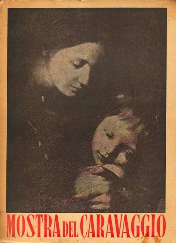 Mostra del Caravaggio e dei Caravaggeschi, Introduzione di Roberto Longhi. …