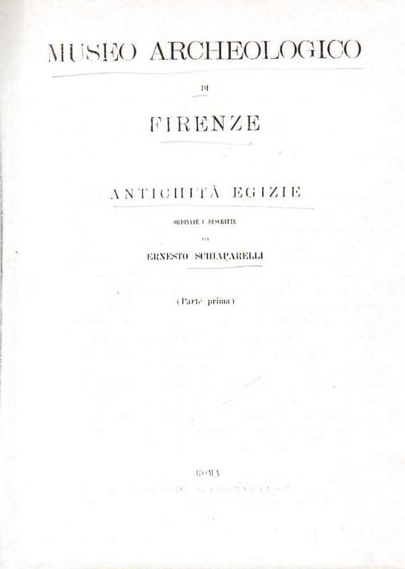 Museo Archeologico di Firenze. Antichitá egizie (Parte prima).