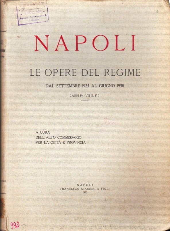 Napoli, le opere del regime dal settembre 1925 al giugno …