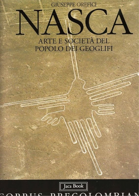 Nasca. Arte e società del popolo dei geoglifi.