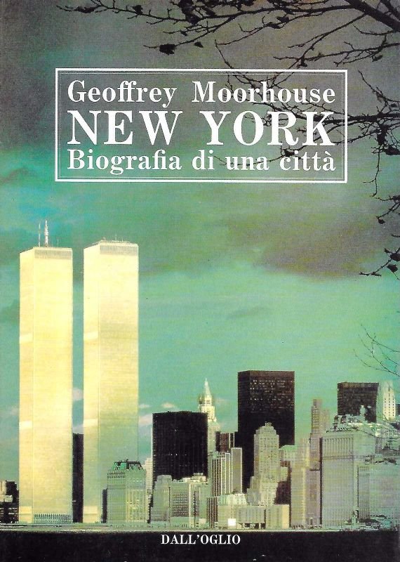 New York. Biografia di una città.