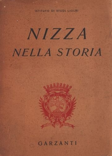 Nizza nella storia. Studi di Nino Lamboglia - Vito Vitale … | Immagine principale