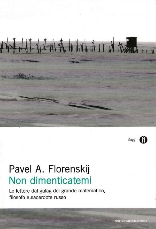 Non dimenticatemi. Le lettere dal gulag del grande matematico, filosofo …