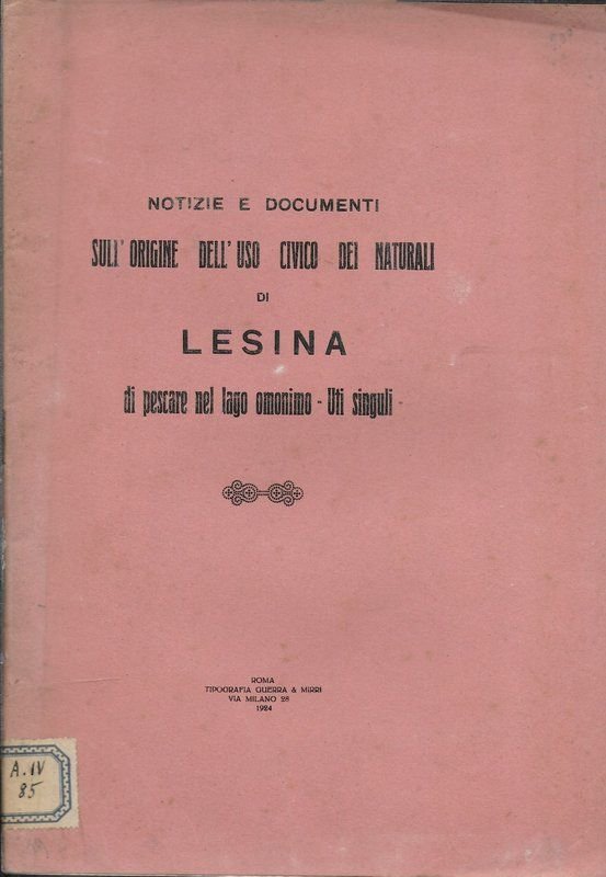 Notizie e documenti sull'origine dell'uso civico dei naturali di Lesina, …