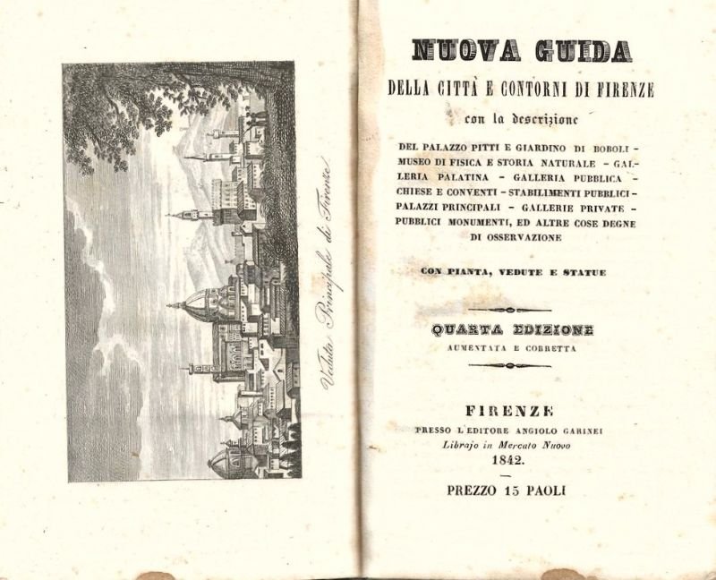 Nuova guida della città e contorni di Firenze. (Quarta edizione).