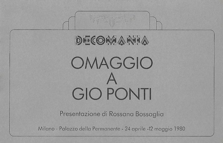 Omaggio a Gio Ponti. Milano Palazzo della Permanente 1980.