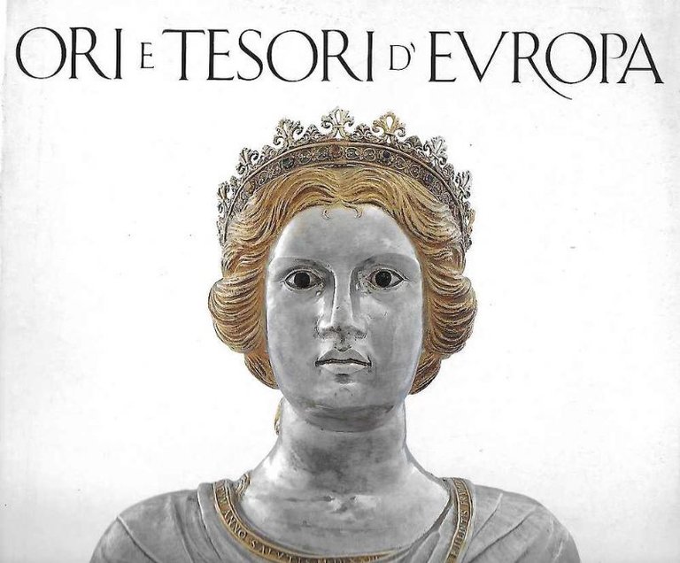 Ori e tesori d'Europa. Mille anni di oreficeria nel Friuli …