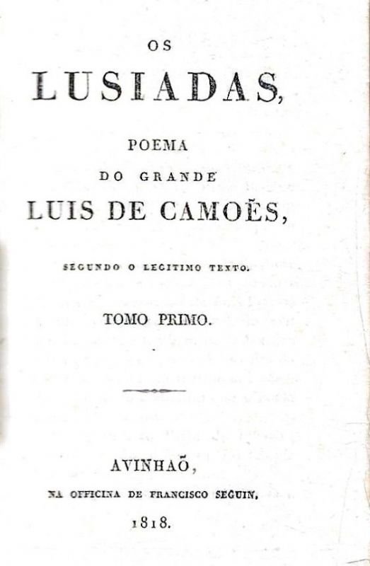 Os Lusiadas, Poema, segundo o legitimo texto.