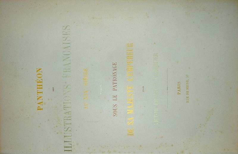 Panthéon des illustrations Françaises au XIX° siècle, publié sous le …