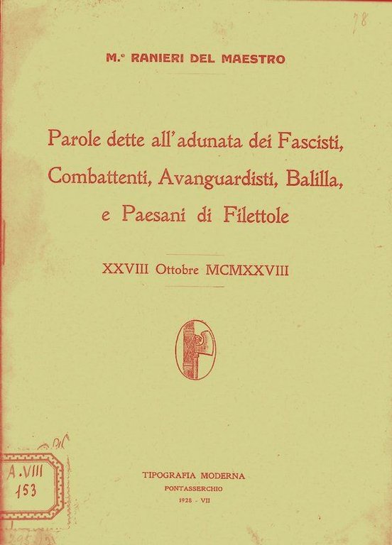 Parole dette all'adunata dei Fascisti, Combattenti, Avanguardisti, Balilla e Paesani di Filettole - XXVIII Ottobre MCMXXVIII.