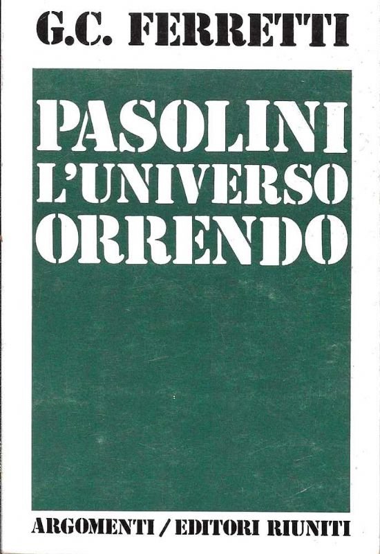 Pasolini l'universo orrendo.