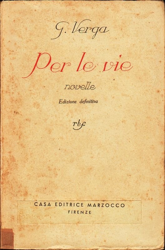 Per le vie. Novelle. Edizione Definitiva.