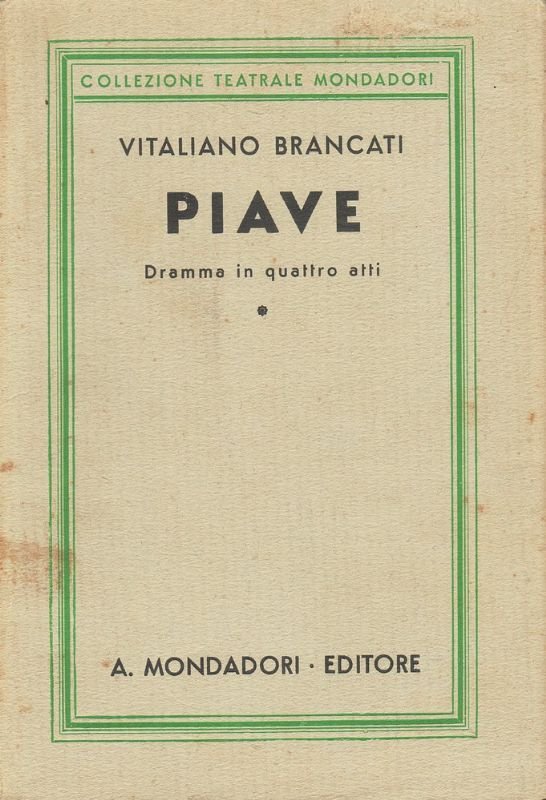 Piave. Dramma in quattro atti.