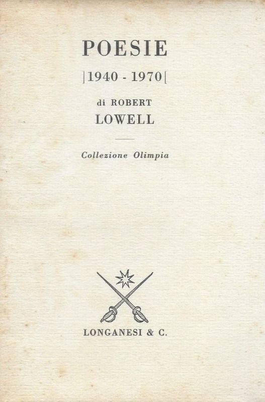Poesie (1940 - 1970) - (testo inglese -italiano).