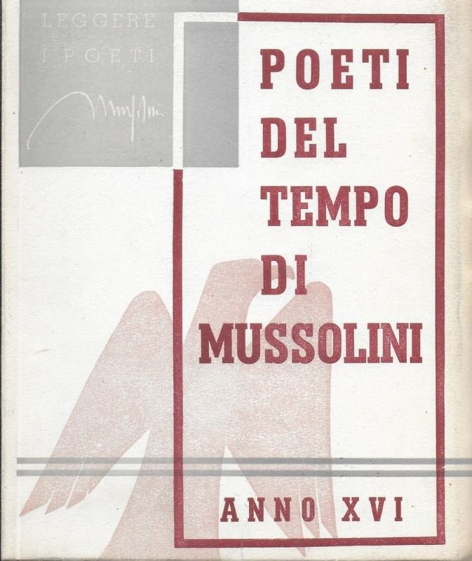 Poeti del tempo di Mussolini. Anno XVI.