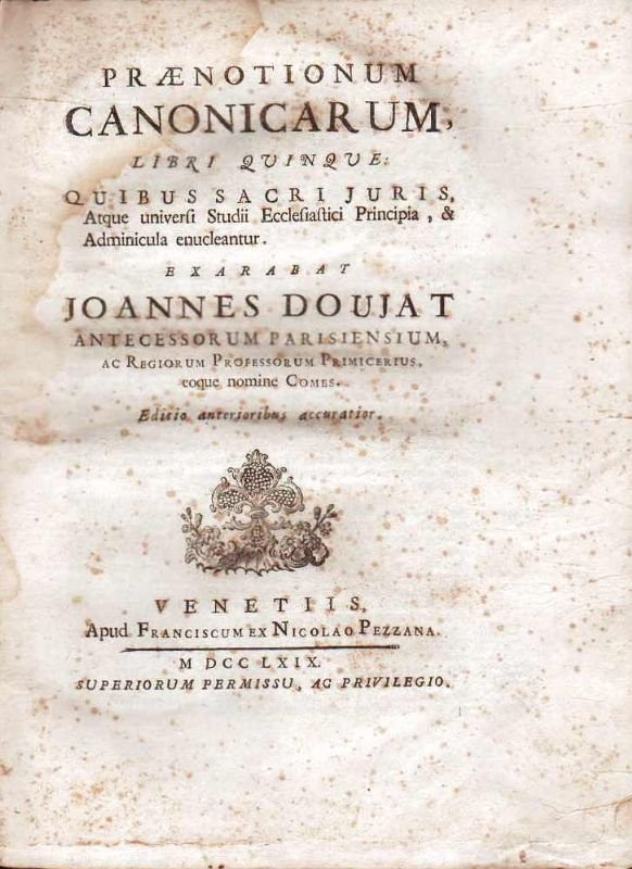 Praenotionum Canonicarum, Libri Quinque: Quibus Sacri Juris, Atque Universi Studii …