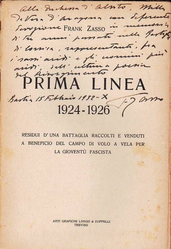 Prima linea 1924-1926. Residui d'una battaglia raccolti e venduti a …