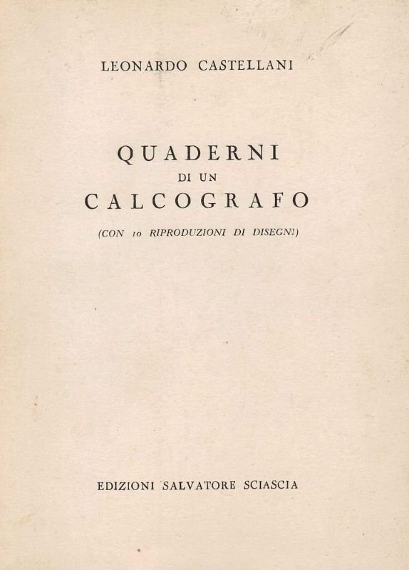 Quaderni di un calcografo (con 10 riproduzioni di disegni).