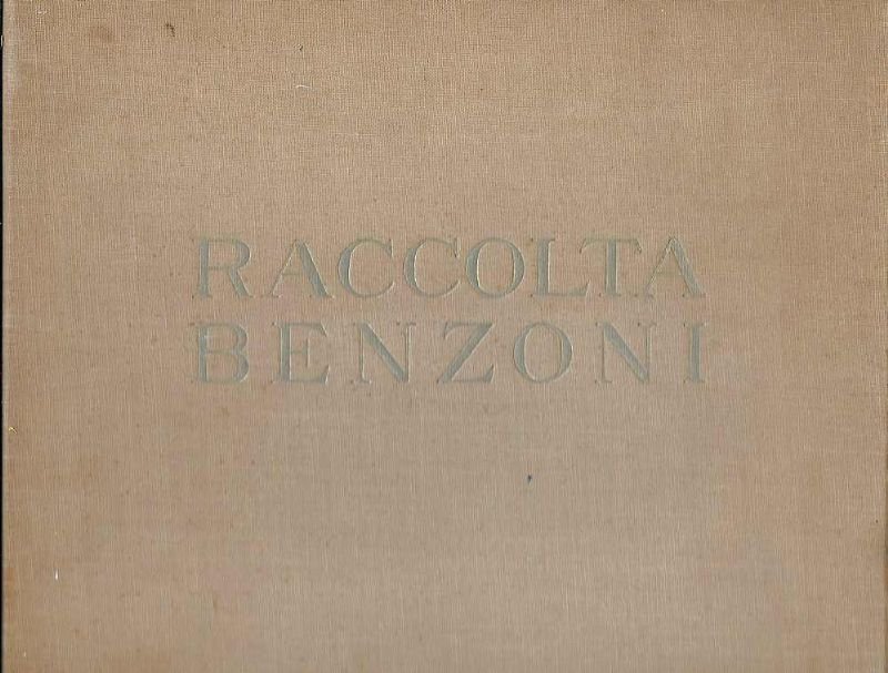 Raccolta Benzoni, esposizione e vendita all'asta, Dicembre 1926 - Galleri …