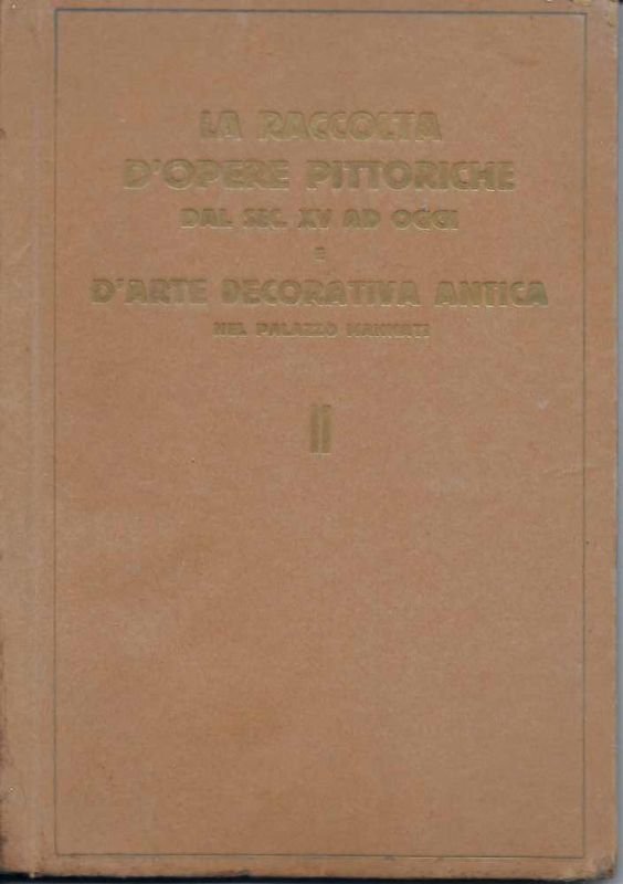 Raccolta d'Opere pittoriche dal Sc. XV ad oggi. Esposizione e …