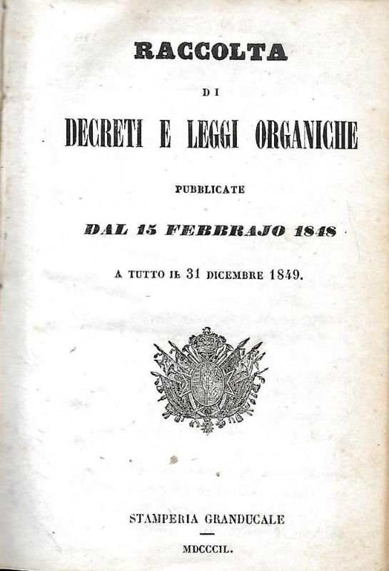 Raccolta di Decreti e Leggi Organiche pubblicate dal 15 Febbraio …