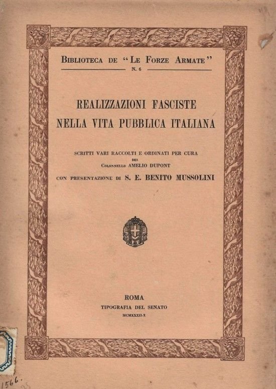 Realizzazioni fasciste nella vita pubblica italiana. Con presentazione di Benito …