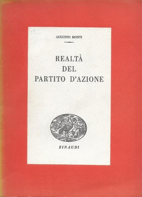 Realtà del Partito d'Azione.