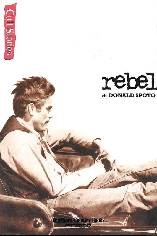 Rebel - Vita e leggenda di James Dean.