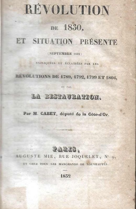 Révolution de 1830 et situation présente (Septembre 1832), Expliquées et …