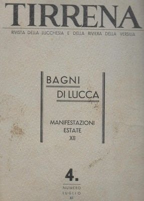 Rivista della Lucchesia e della riviera della Versilia. Numero 4-Luglio …