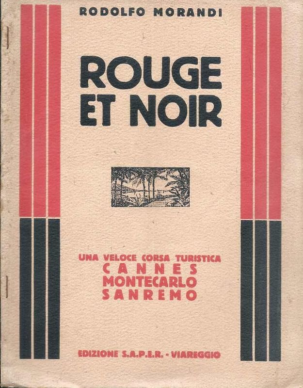 Rouge et Noir. Una veloce corsa turistica, Cannes - Montecarlo …
