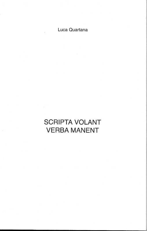 Scripta volant verba manent.