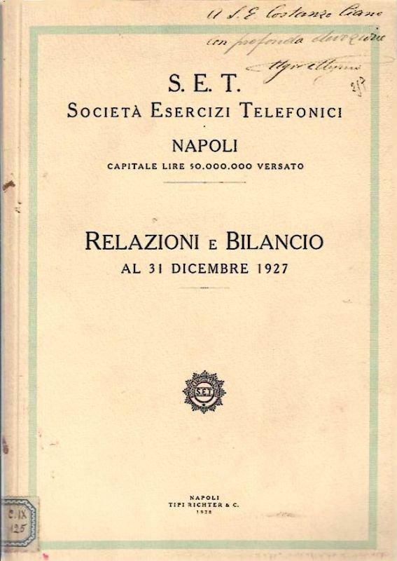 Società Esercizi Telefonici - Napoli. Realazione e Bilancio al 31 …