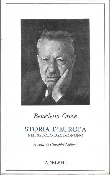 Storia d'Europa nel secolo decimonono. A cura di Giuseppe Galasso.