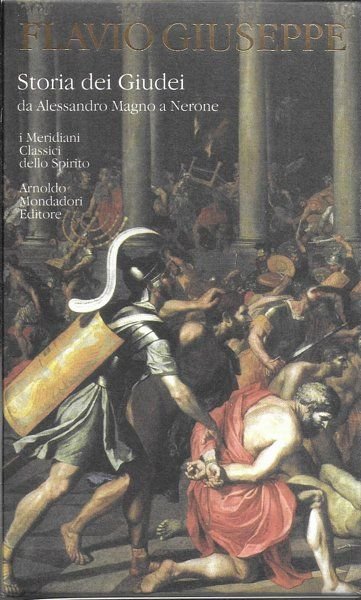 Storia dei Giudei. Da Alessandro Magno a Nerone. Introduzione e …