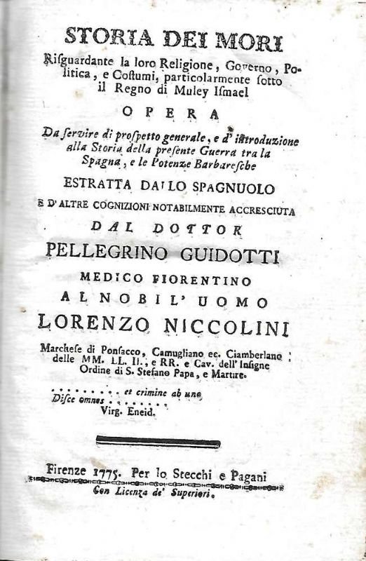 Storia dei Mori, riguardante la loro REligione, Governo, Politica, e …