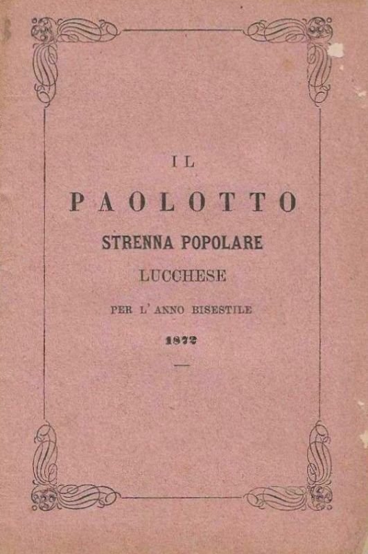 Strenna popolare Lucchese per l'anno bisestile 1872.