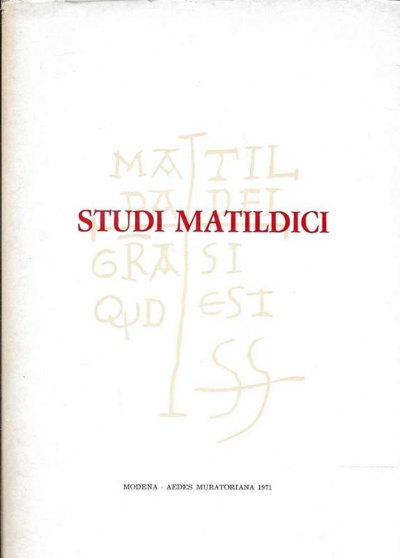 STUDI MATILDICI. Atti r memorie del II convegno di studi … | Immagine principale