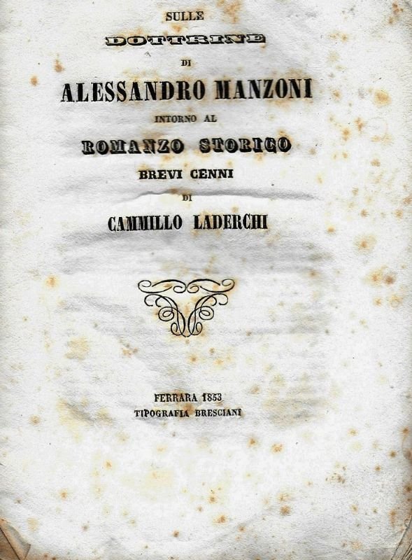 Sulle dottrine di Alessandro Manzoni intorno al Romanzo Storico. Brevi …